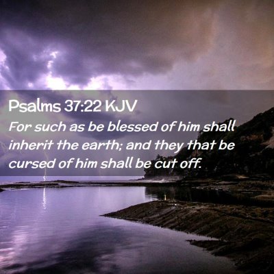 Psalms 37:22 KJV Free Bible Images