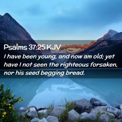 Psalms 37:25 KJV Free Bible Images