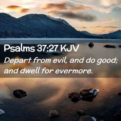 Psalms 37:27 KJV Free Bible Images