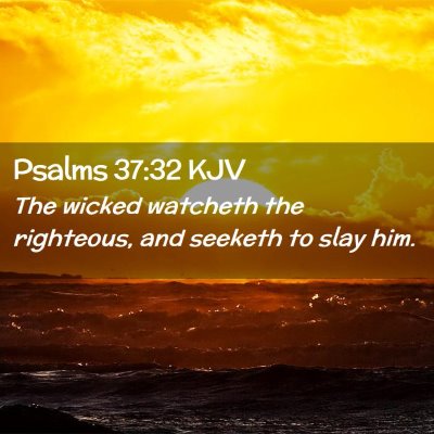 Psalms 37:32 KJV Free Bible Images