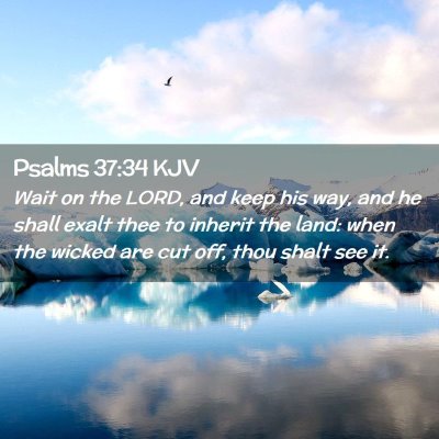 Psalms 37:34 KJV Free Bible Images