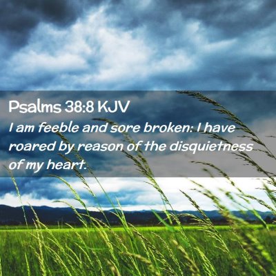 Psalms 38:8 KJV Free Bible Images