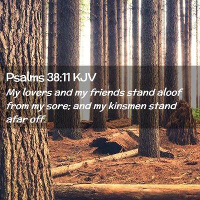 Psalms 38:11 KJV Free Bible Images