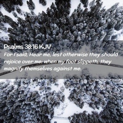 Psalms 38:16 KJV Free Bible Images