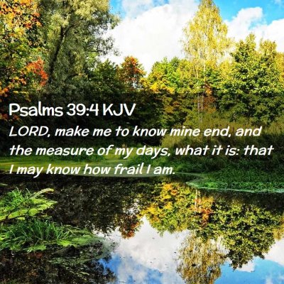 Psalms 39:4 KJV Free Bible Images