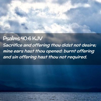 Psalms 40:6 KJV Free Bible Images