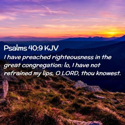 Psalms 40:9 KJV Free Bible Images