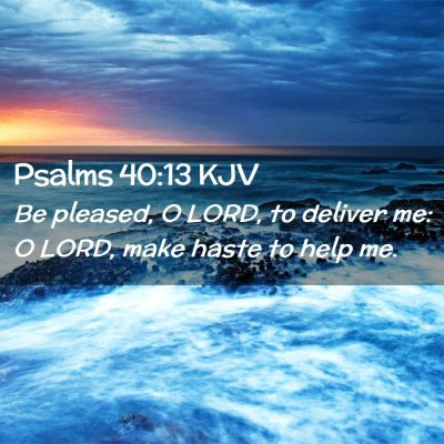 Psalms 40:13 KJV Free Bible Images