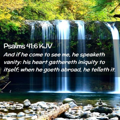 Psalms 41:6 KJV Free Bible Images