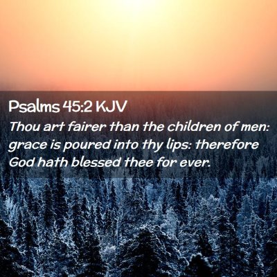 Psalms 45:2 KJV Free Bible Images