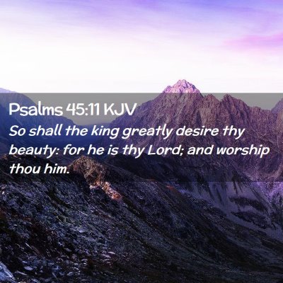 Psalms 45:11 KJV Free Bible Images