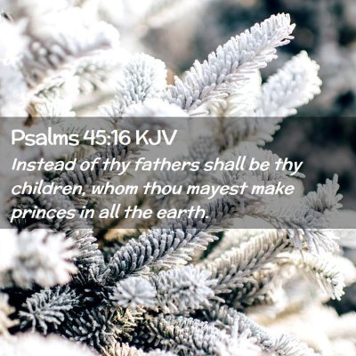 Psalms 45:16 KJV Free Bible Images