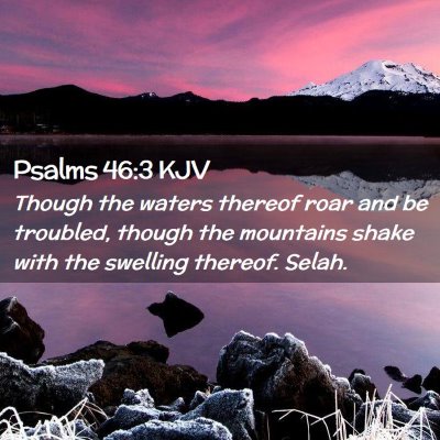 Psalms 46:3 KJV Free Bible Images