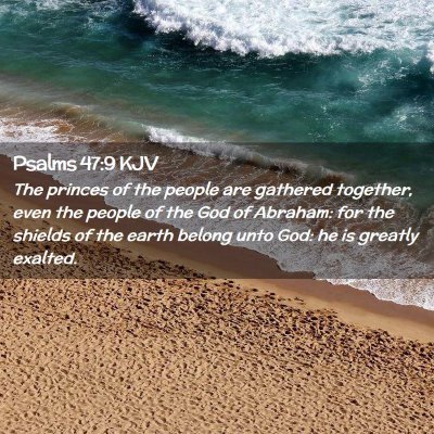 Psalms 47:9 KJV Free Bible Images