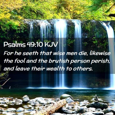 Psalms 49:10 KJV Free Bible Images