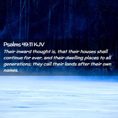 Psalms 49:11 KJV Free Bible Images