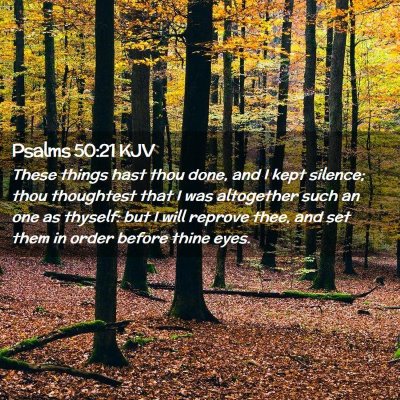 Psalms 50:21 KJV Free Bible Images