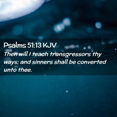 Psalms 51:13 KJV Free Bible Images