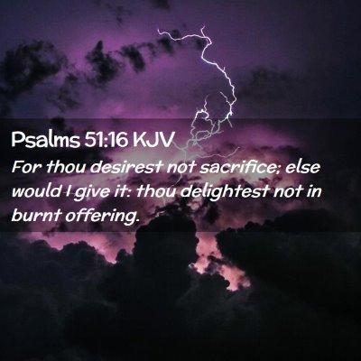 Psalms 51:16 KJV Free Bible Images