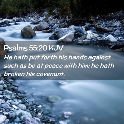 Psalms 55:20 KJV Free Bible Images