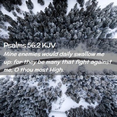 Psalms 56:2 KJV Free Bible Images