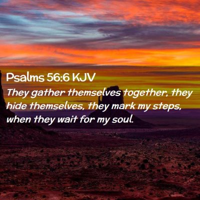 Psalms 56:6 KJV Free Bible Images