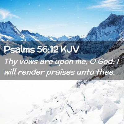 Psalms 56:12 KJV Free Bible Images