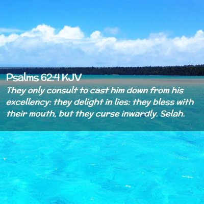 Psalms 62:4 KJV Free Bible Images