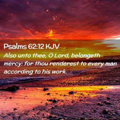 Psalms 62:12 KJV Free Bible Images