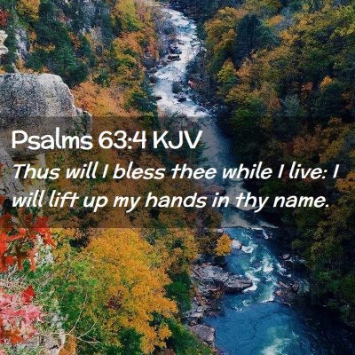 Psalms 63:4 KJV Free Bible Images