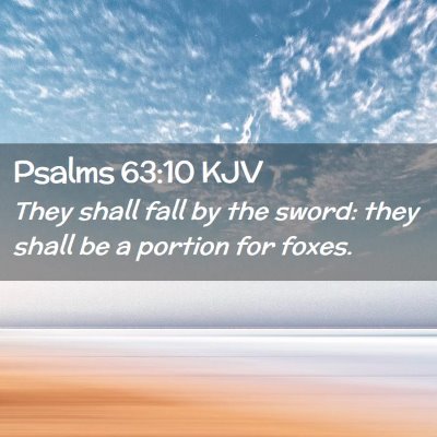 Psalms 63:10 KJV Free Bible Images