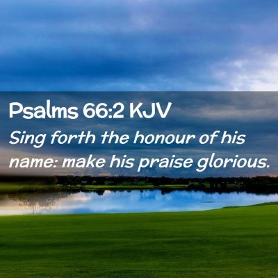 Psalms 66:2 KJV Free Bible Images