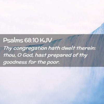 Psalms 68:10 KJV Free Bible Images