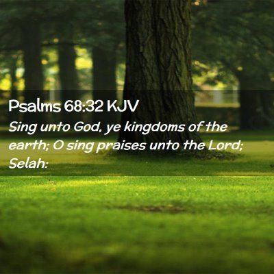 Psalms 68:32 KJV Free Bible Images