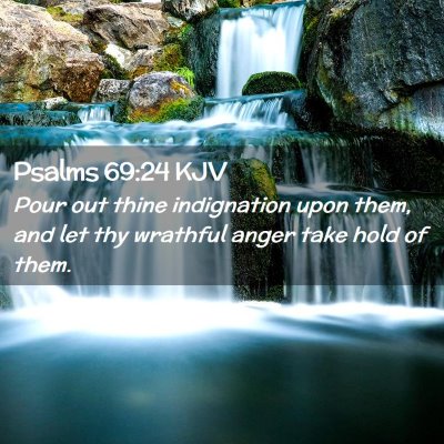 Psalms 69:24 KJV Free Bible Images