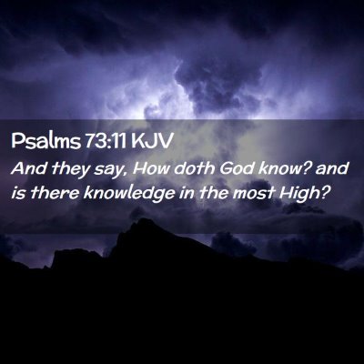 Psalms 73:11 KJV Free Bible Images