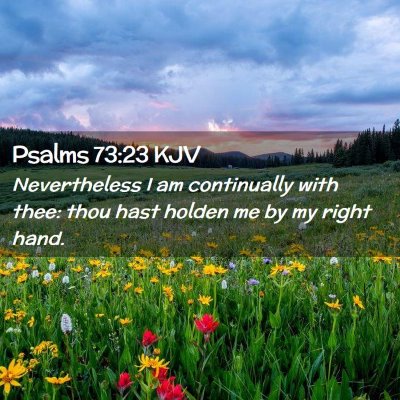 Psalms 73:23 KJV Free Bible Images