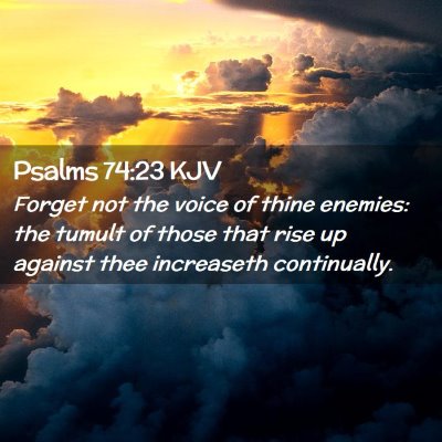 Psalms 74:23 KJV Free Bible Images