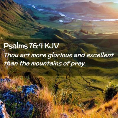 Psalms 76:4 KJV Free Bible Images