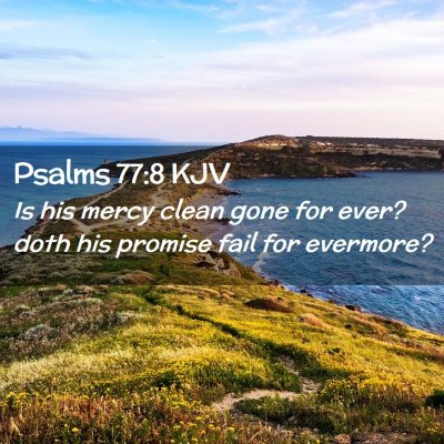 Psalms 77:8 KJV Free Bible Images