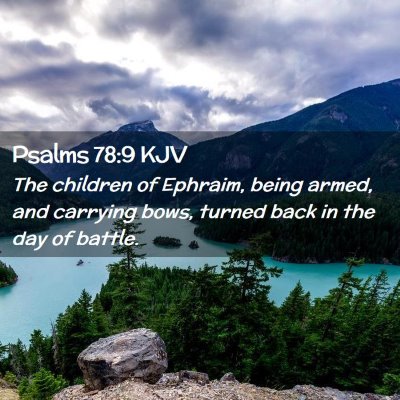 Psalms 78:9 KJV Free Bible Images