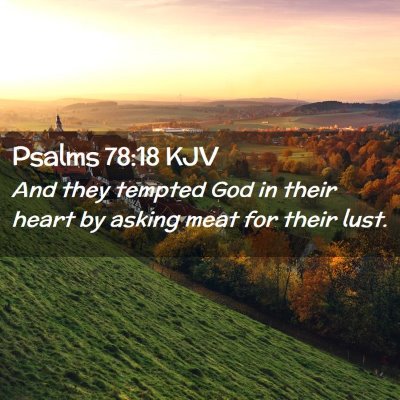 Psalms 78:18 KJV Free Bible Images