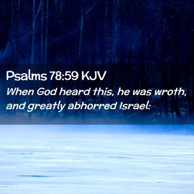 Psalms 78:59 KJV Free Bible Images