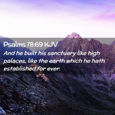 Psalms 78:69 KJV Free Bible Images