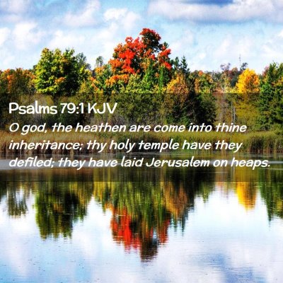 Psalms 79:1 KJV Free Bible Images