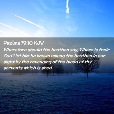 Psalms 79:10 KJV Free Bible Images