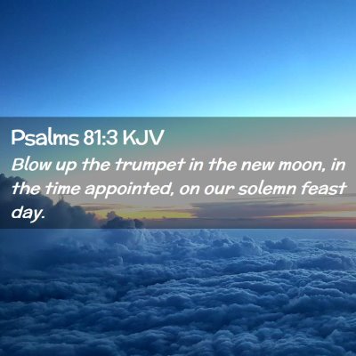 Psalms 81:3 KJV Free Bible Images