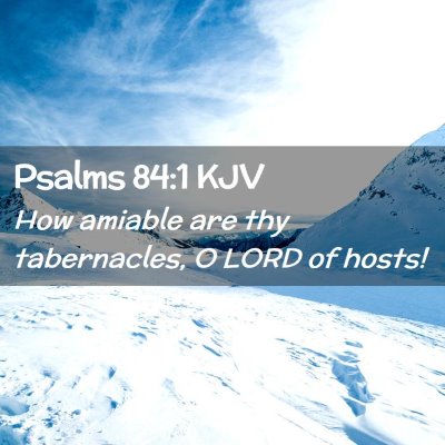 Psalms 84:1 KJV Free Bible Images