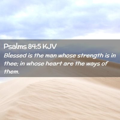 Psalms 84:5 KJV Free Bible Images