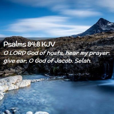 Psalms 84:8 KJV Free Bible Images